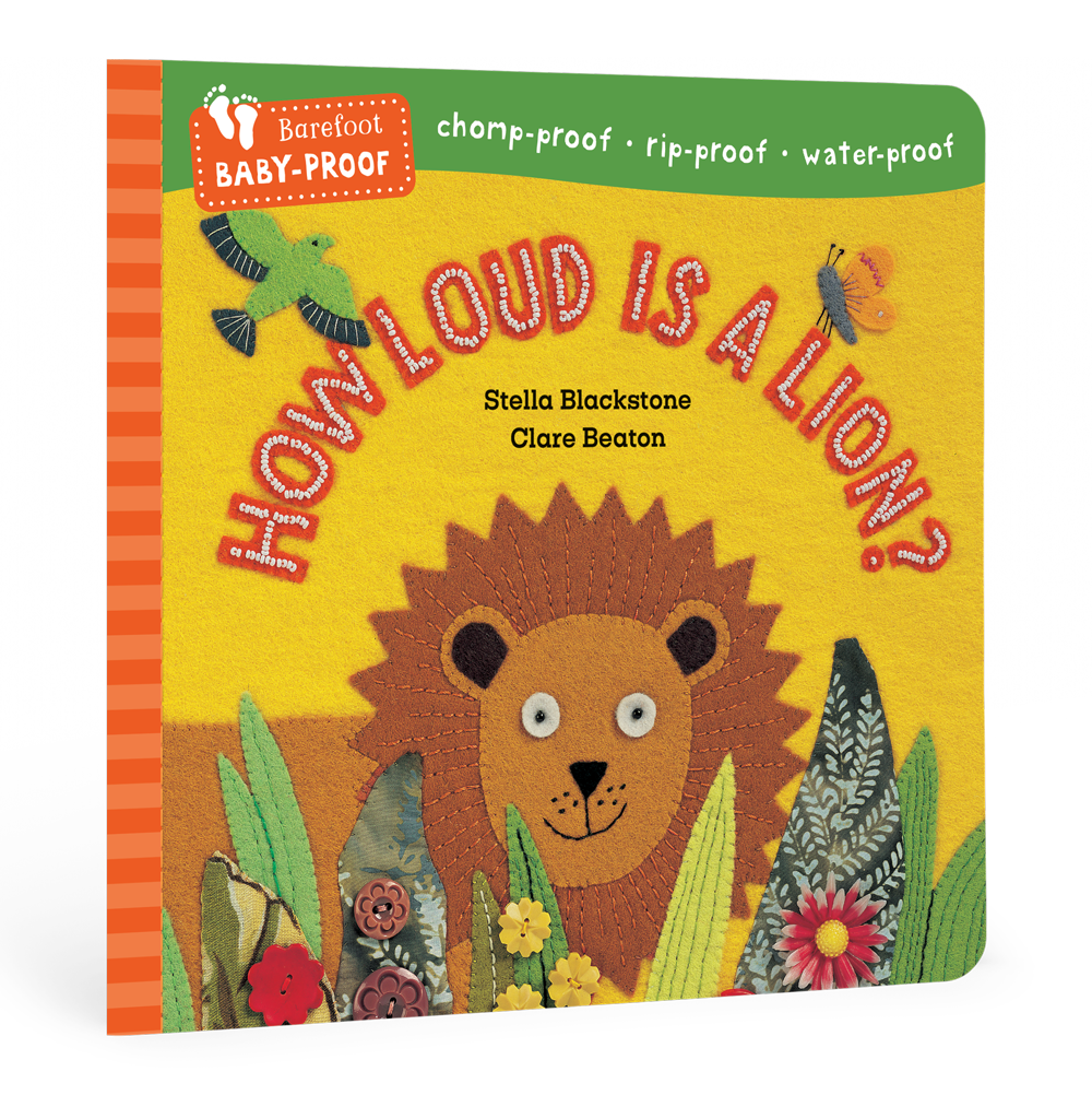 Barefoot Baby-Proof: How Loud is a Lion?: Barefoot Baby-Proof