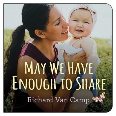 May We Have Enough to Share Book